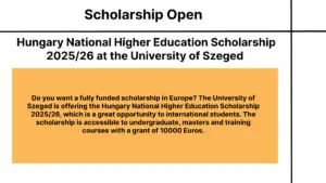 Hungary National Higher Education Scholarship 2025/26 at the University of Szeged 